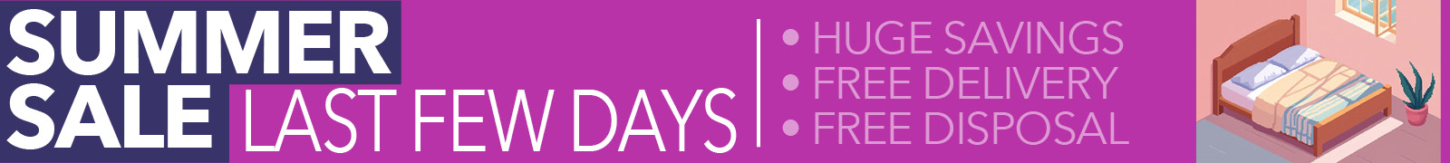 It's the Last Few Days of our massive Summer Sale!